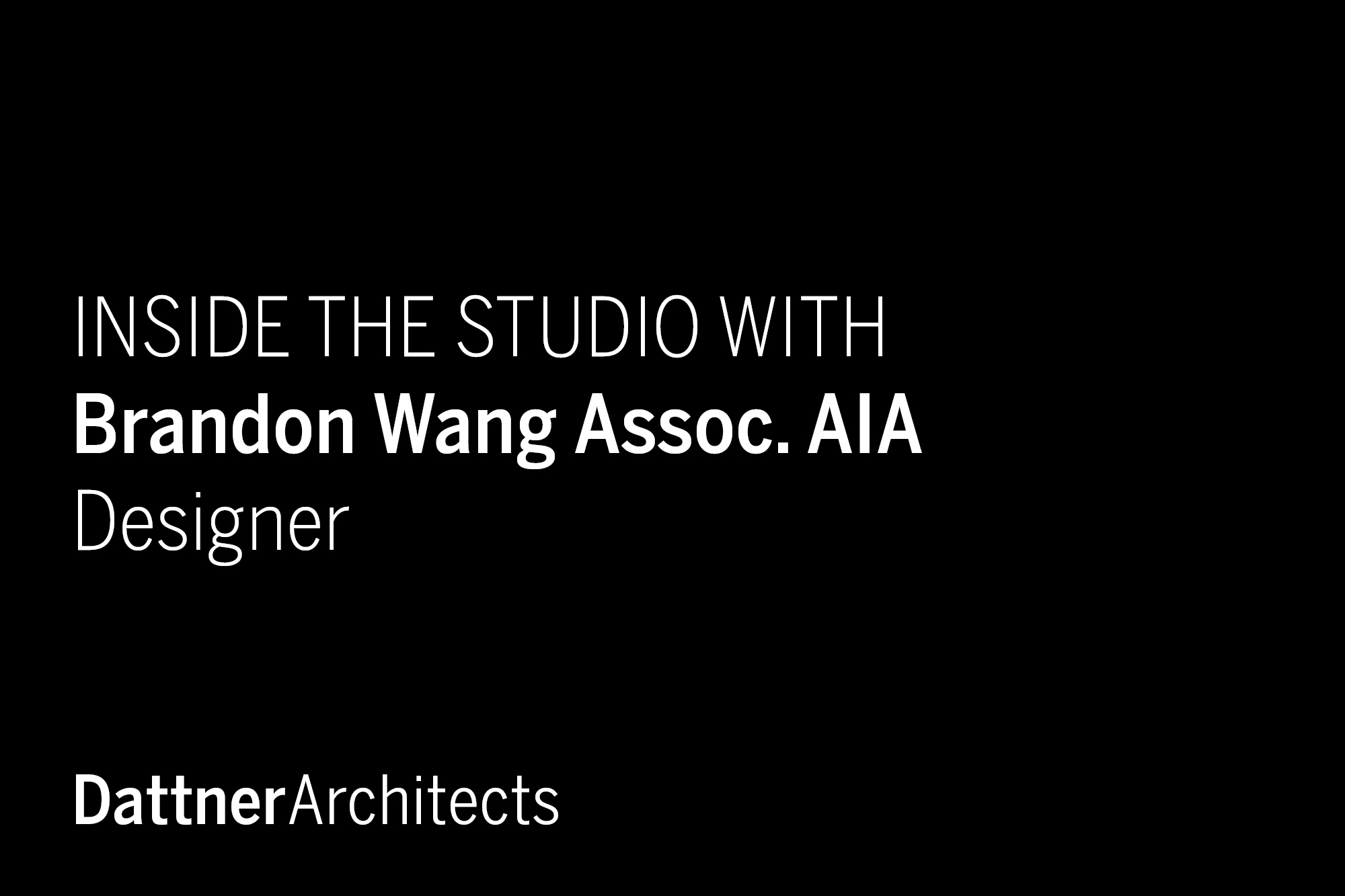 Inside the Studio with Brandon Wang