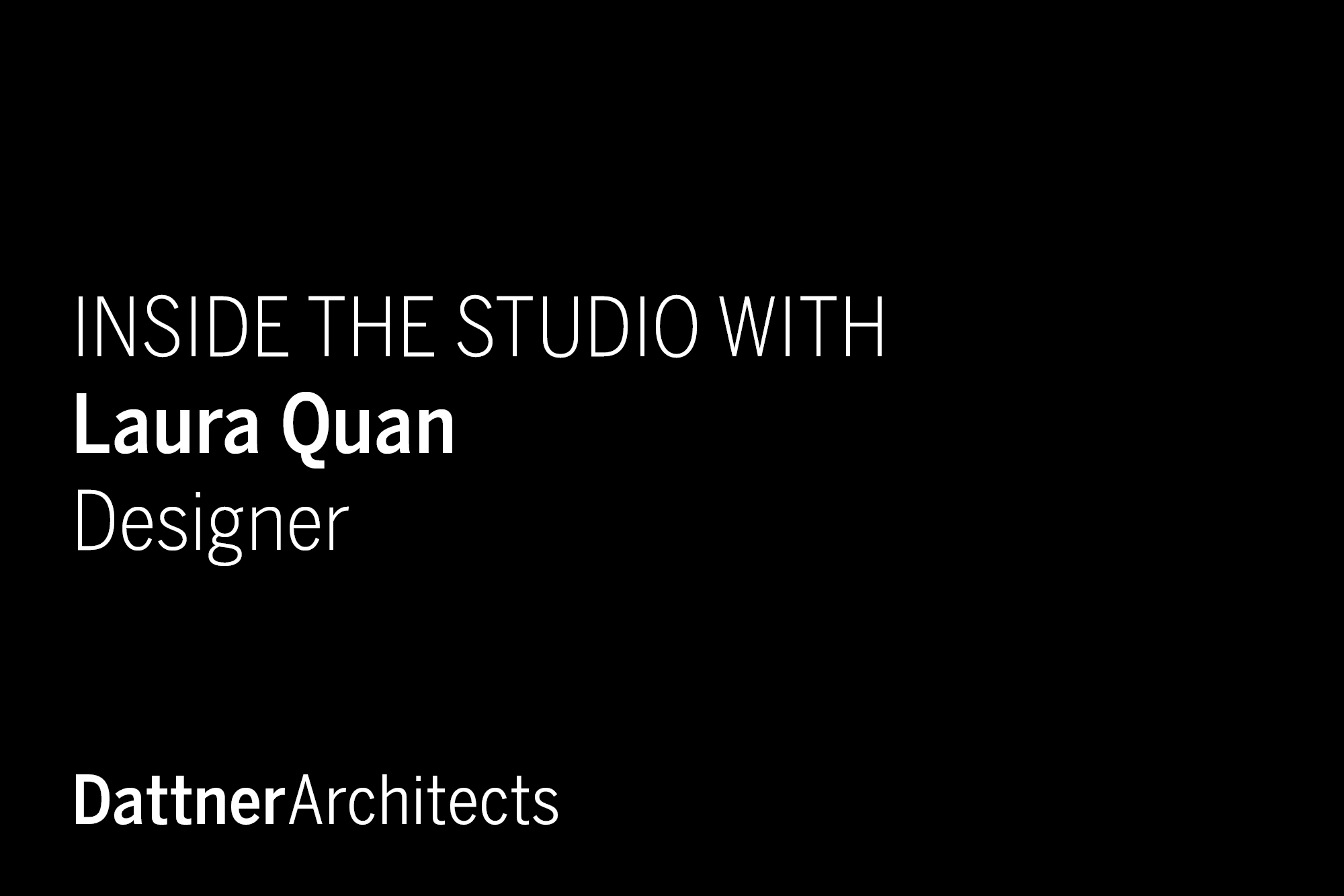 Inside the Studio with Laura Quan