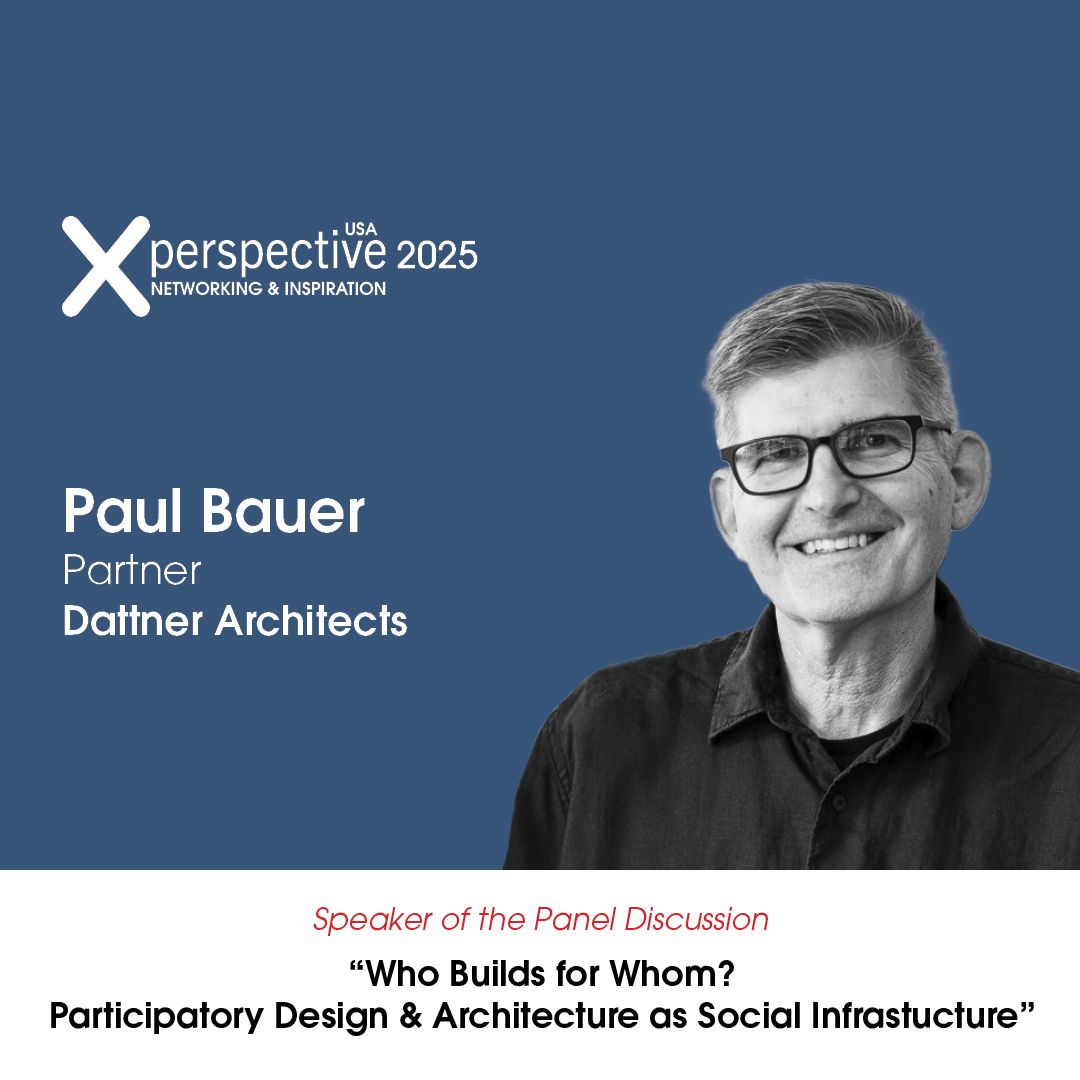 Paul Bauer Dattner Architects speaking at Perspective USA Forum 2025